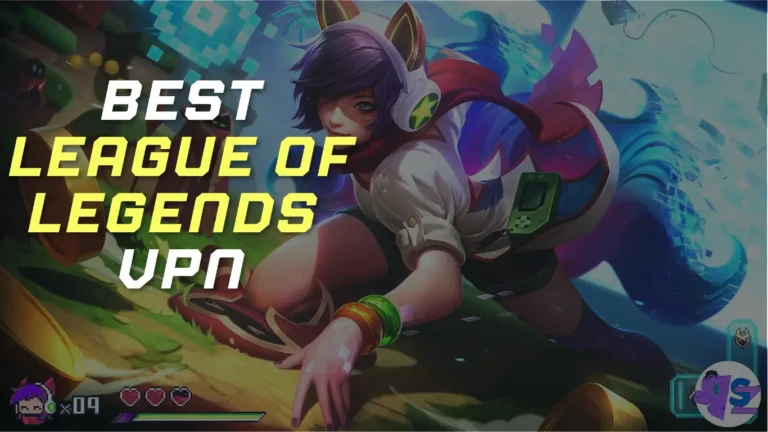 Best League of Legends VPN